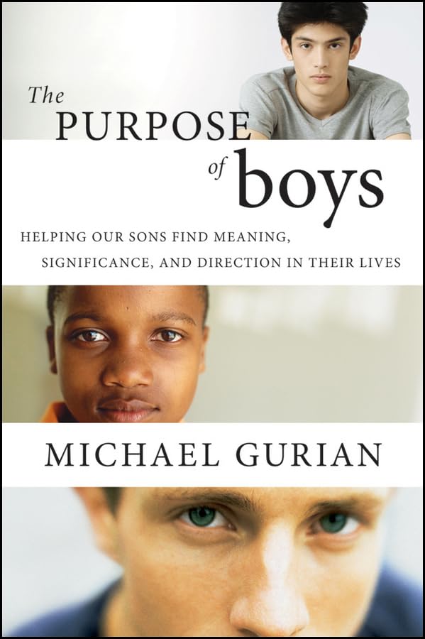 Purpose of Boys: Helping Our Sons Find Meaning, Significance, and Direction in Their Lives book cover