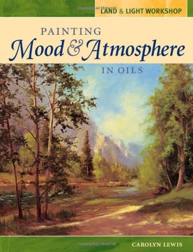 Land and Light Workshop - Painting Mood and Atmosphere in Oils book cover