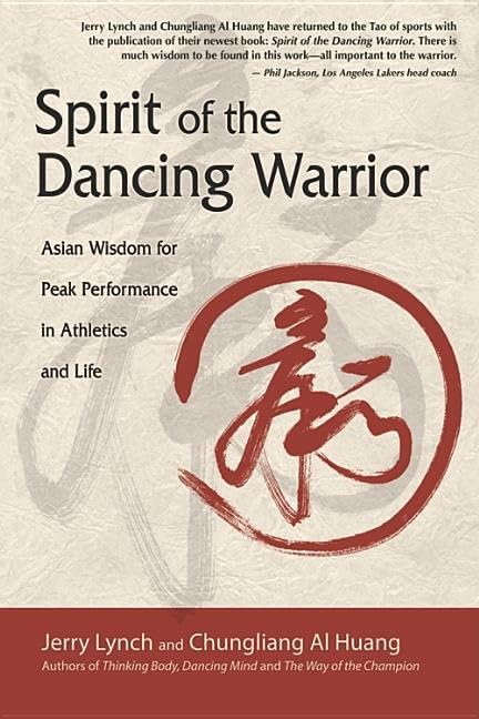 Spirit of the Dancing Warrior: Asian Wisdom for Peak Performance in Athletics and Life book cover
