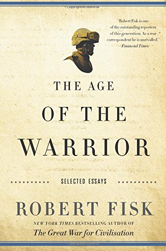 Age of the Warrior: Selected Essays book cover