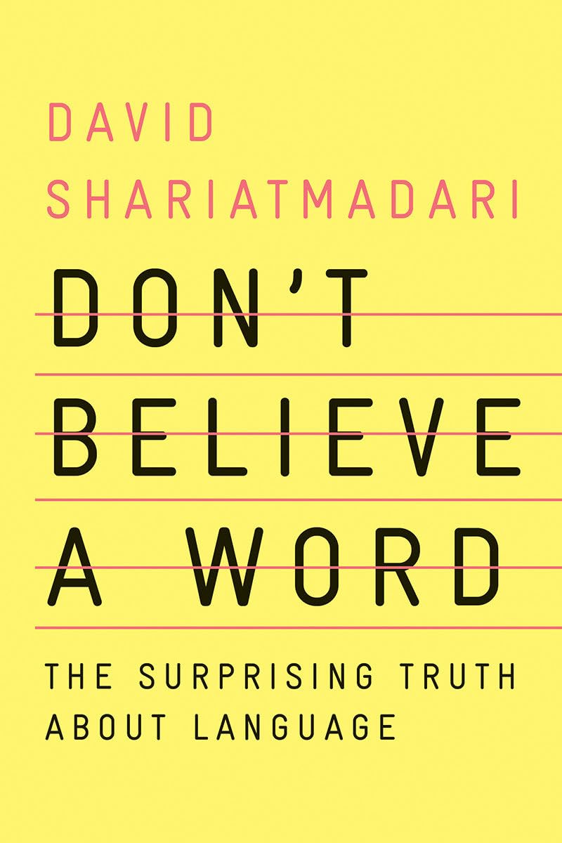 Don't Believe a Word: The Surprising Truth about Language book cover