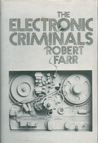 The electronic criminals