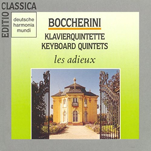 Boccherini: Keyboard Quintets (Op 56 Nos 2 & 3; Op 57 Nos 3 & 6) /Les Adieux book cover