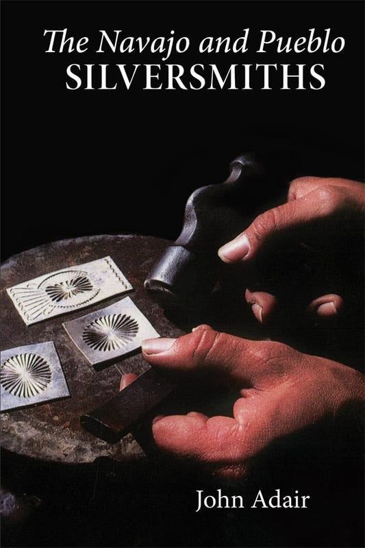 Navajo and Pueblo Silversmiths (Revised)