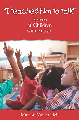 "I teached him to talk" Stories of Children with Autism