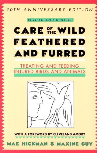 Care of the Wild, Feathered and Furred