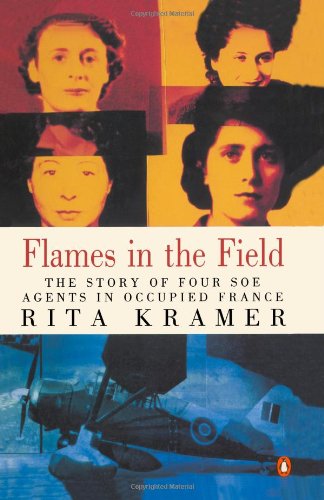 Flames in the Field: The Story of Four Soe Agents in Occupied France book cover