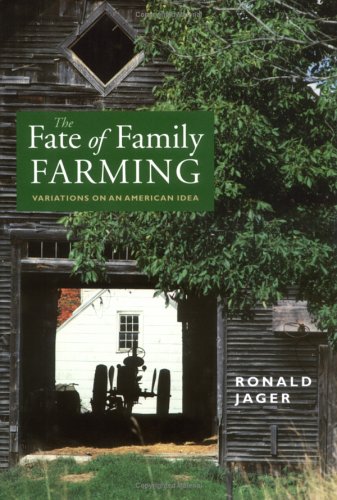 Fate of Family Farming: Variations on an American Idea book cover