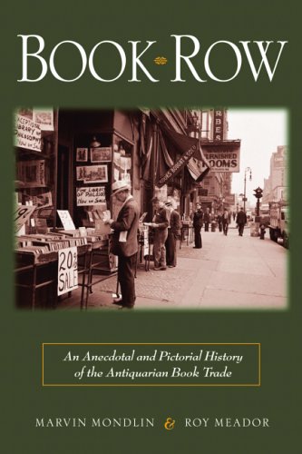 Book Row: An Anecdotal and Pictorial History of the Antiquarian Book Trade book cover