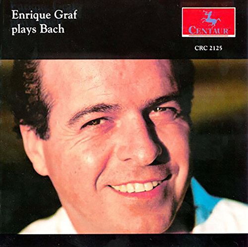 Enrique Graf Plays Bach: English Suite No. 2 / French Suite No. 6 / Partita No.2 book cover