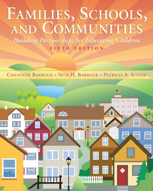 Families, Schools, and Communities: Building Partnerships for Educating Children