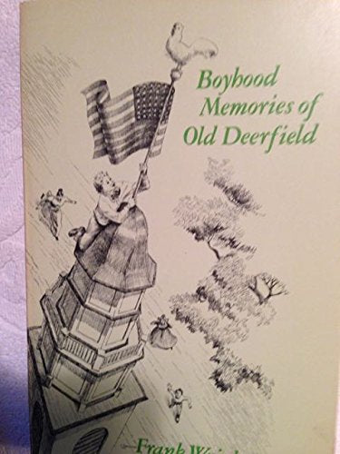 Boyhood memories of old Deerfield book cover