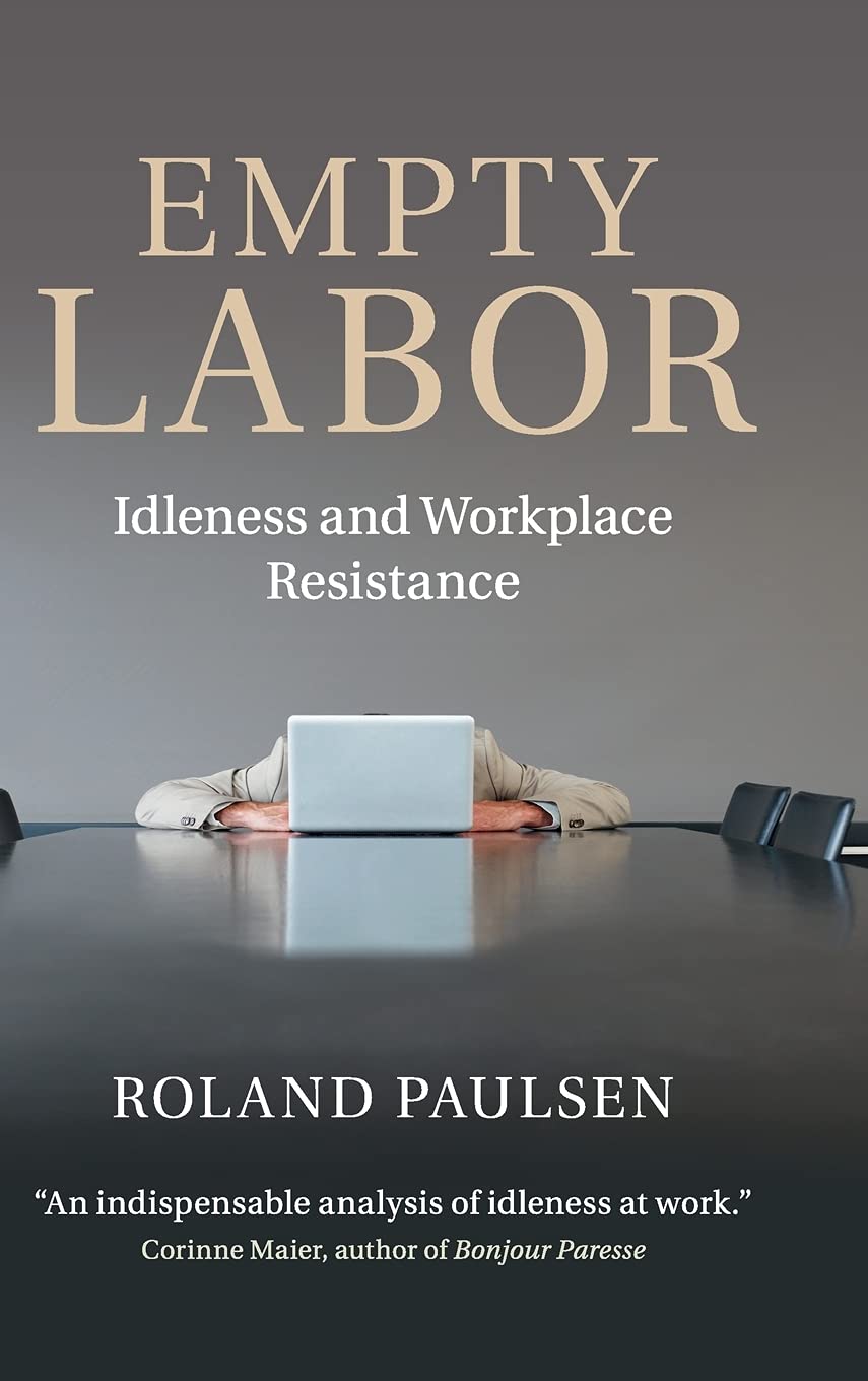Empty Labor: Idleness and Workplace Resistance book cover