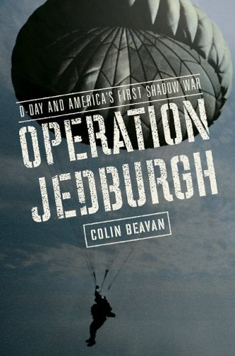 Operation Jedburgh: D-Day and America's First Shadow War book cover