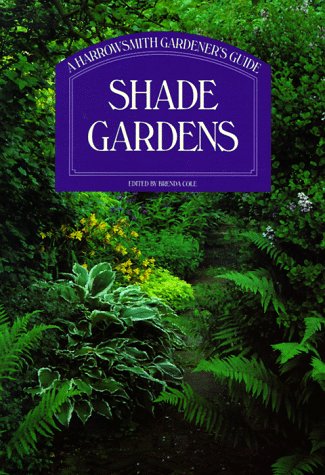 Shade Gardens: A Harrowsmith Gardener's Guide book cover