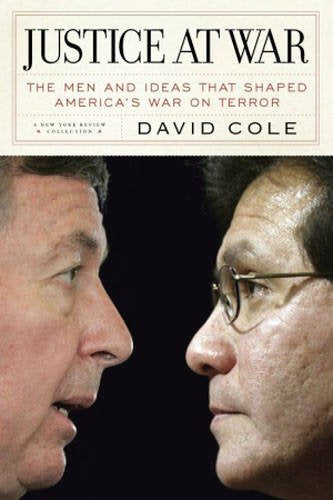 Justice at War: The Men and Ideas That Shaped America's War on Terror book cover