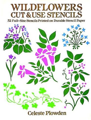 Wildflowers Cut & Use Stencils: 52 Full-Size Stencils Printed on Durable Stencil Paper book cover