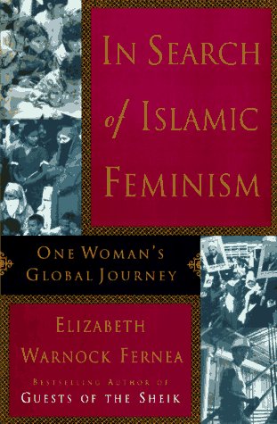 In Search of Islamic Feminism: One Woman's Global Journey