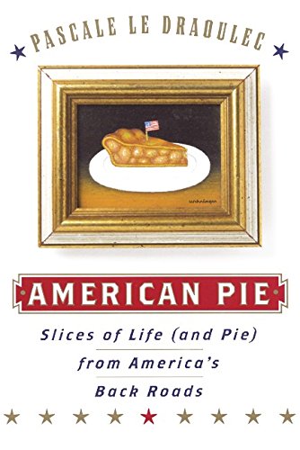 American Pie: Slices of Life (and Pie) from America's Back Roads book cover