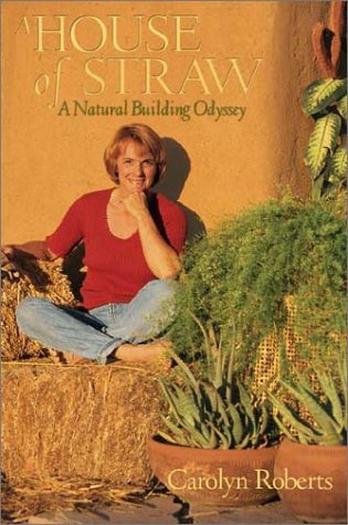 House of Straw: An Odyssey Into Natural Building