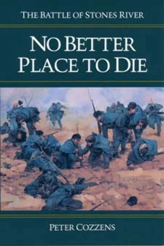 No Better Place to Die: The Battle of Stones River book cover
