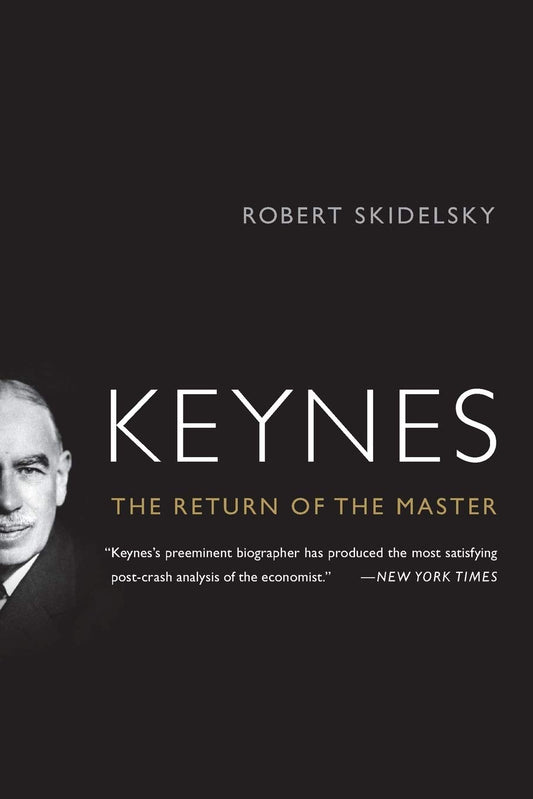 Keynes: The Return of the Master book cover
