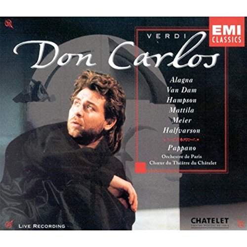 Verdi: Don Carlos (complete opera); Alagna, Hampson, van Dam