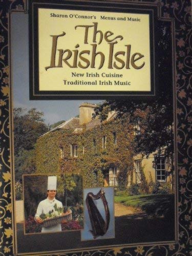 THE IRISH ISLE: New Irish Cuisine, Traditional Irish Music. book cover