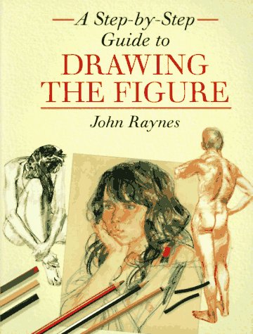 Step-By-Step Guide to Drawing the Figure book cover