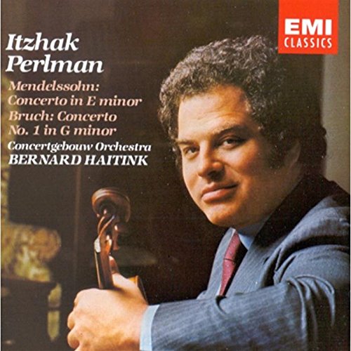 Mendelssohn: Violin Concerto in E minor; Bruch: Violin Concerto #1; Itzhak Perlman