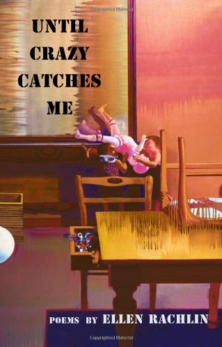 Until Crazy Catches Me: Poems book cover