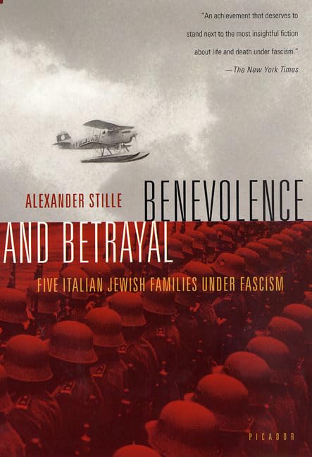 Benevolence and Betrayal: Five Italian Jewish Families Under Fascism book cover