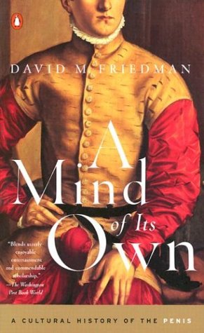 Mind of Its Own: A Cultural History of the Penis book cover