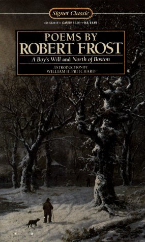Poems by Robert Frost: A Boy's Will; North of Boston book cover