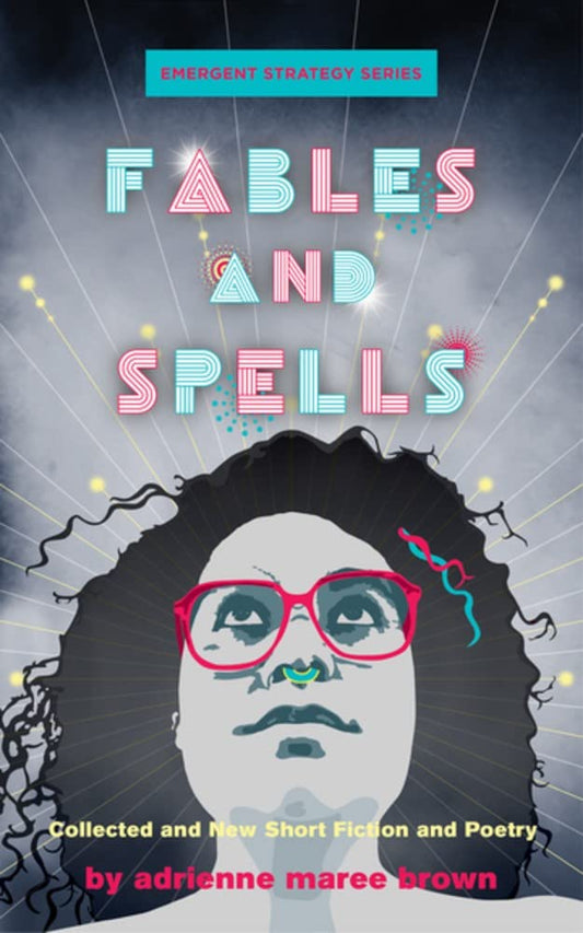 Fables and Spells: Collected and New Short Fiction and Poetry book cover