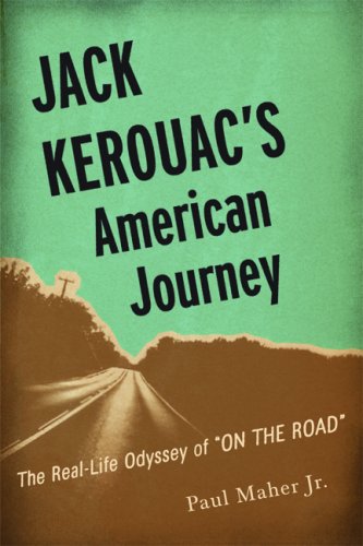 Jack Kerouac's American Journey: The Real-Life Odyssey of on the Road