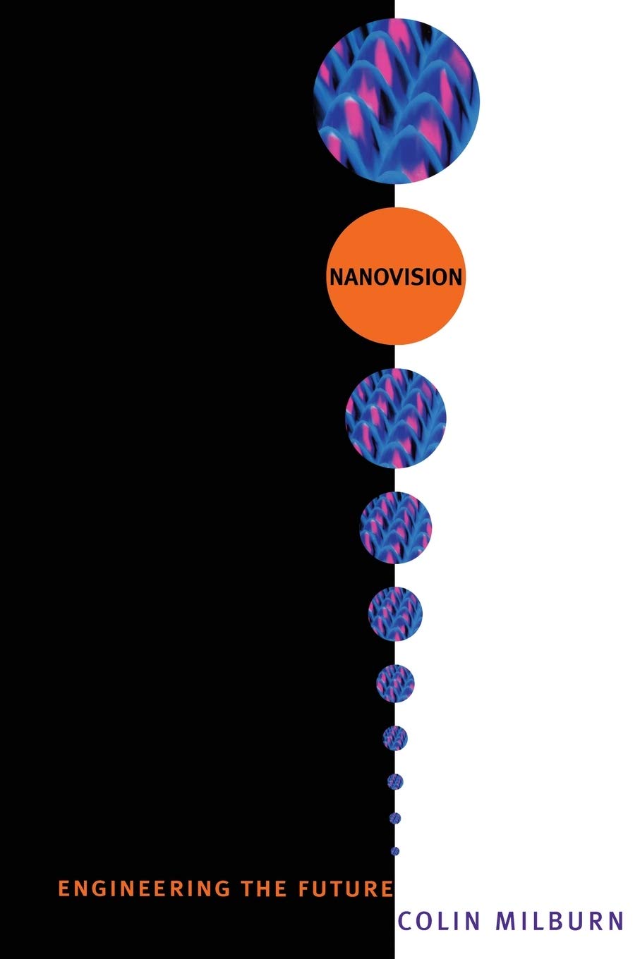 Nanovision: Engineering the Future