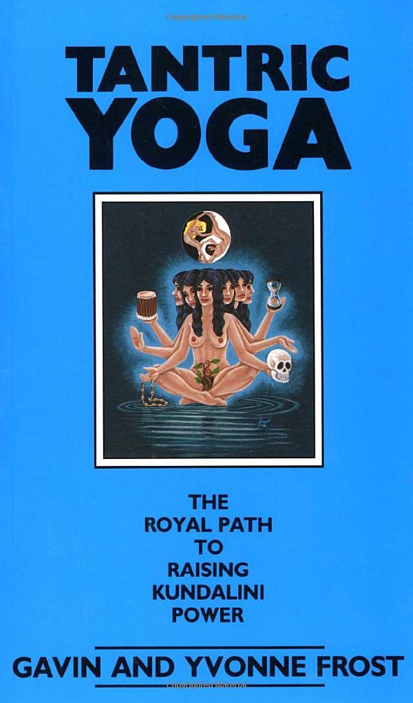 Tantric Yoga: The Royal Path to Raising Kundalini Power book cover