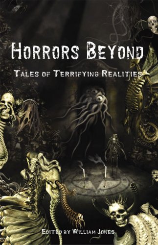 Horrors Beyond: Tales of Terrifying Realities