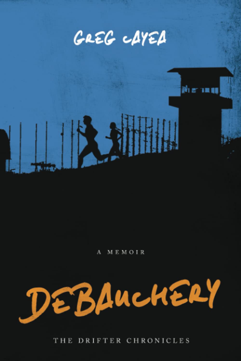 Debauchery (The Drifter Chronicles) book cover