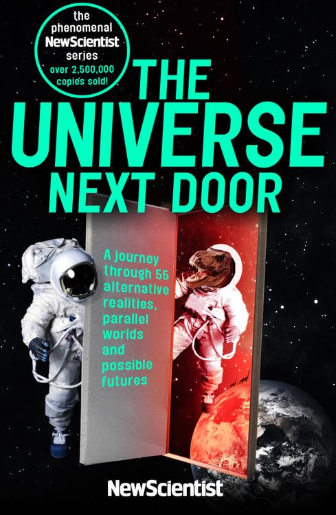 Universe Next Door: A Journey Through 55 Alternative Realities, Parallel Worlds and Possible Futures