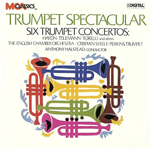 Trumpet Spectacular: Six Trumpet Concertos