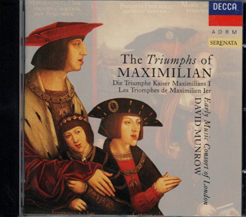 The Triumphs of Maximilian-Early Music Consort London-Munrow