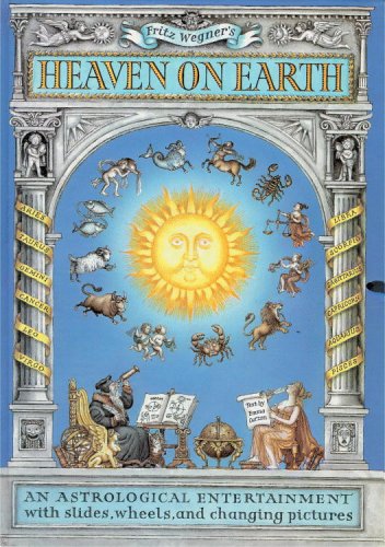 Heaven on Earth: An Astrological Entertainer with Slides, Wheels, and Changing Pictures (North American)