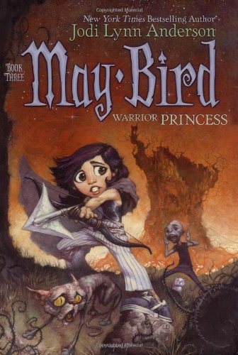 May Bird, Warrior Princess: Book Three