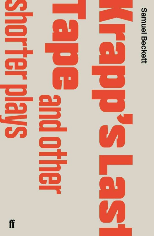 Krapp's Last Tape and Other Dramatic Pieces book cover