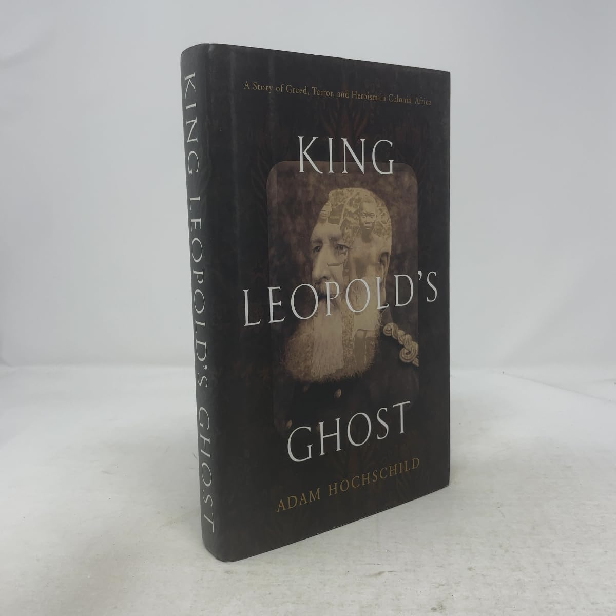King Leopold's Ghost: A Story of Greed, Terror, and Heroism in Colonial Africa book cover