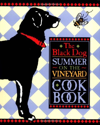 Black Dog Summer on the Vineyard Cookbook