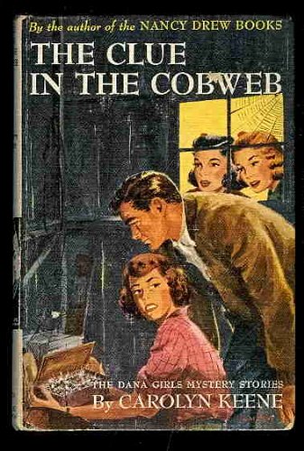 The Clue in the Cobweb: Dana Girls No 8 book cover