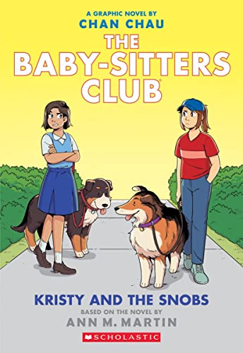 Kristy and the Snobs: A Graphic Novel (the Baby-Sitters Club #10) book cover